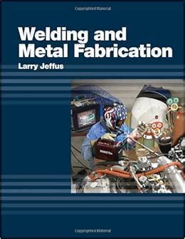 larry jeffus welding and metal fabrication|larry jeffus welding pdf.